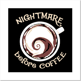 Nightmare before Coffee funny coffee gift Posters and Art